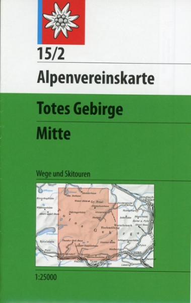 DAV Alpenvereinskarte 15/2 Totes Gebirge Mitte 1 : 25 000 Wegmarkierungen