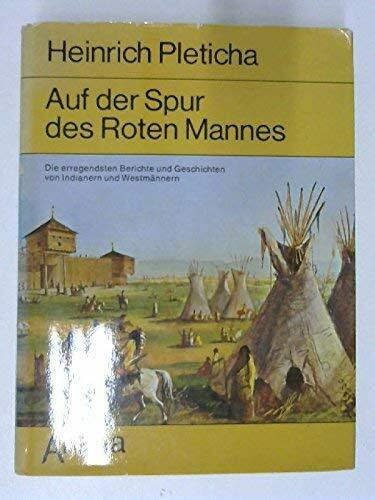Auf der Spur des Roten Mannes