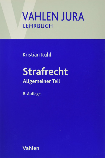 Strafrecht: Allgemeiner Teil (Vahlen Jura/Lehrbuch)