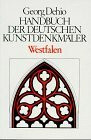 Dehio - Handbuch der deutschen Kunstdenkmäler: Handbuch der Deutschen Kunstdenkmäler, Westfalen