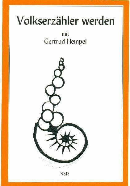 Volkserzähler werden mit Gertrud Hempel