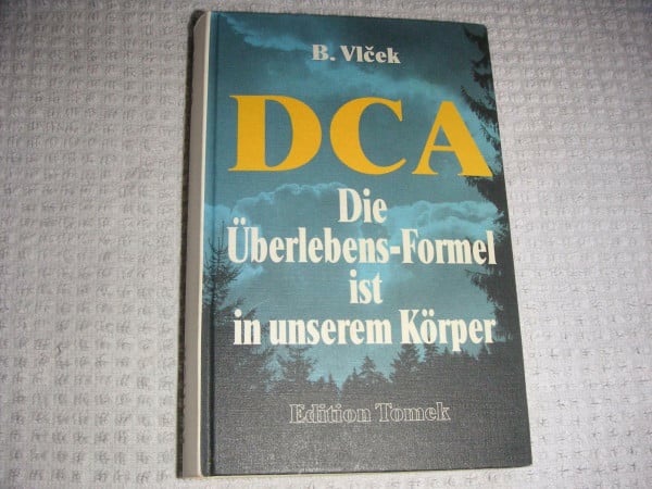 DCA - Die Überlebens-Formel ist in unserem Körper: Wirkung und Bedeutung der physiologischen Desoxycholsäure bei der Bekämpfung von Virosen, Krebs und Aids