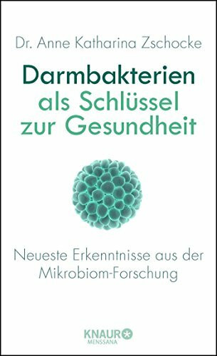 Darmbakterien als Schlüssel zur Gesundheit: Neueste Erkenntnisse aus der Mikrobiom-Forschung