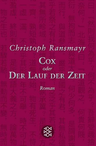 Cox: oder Der Lauf der Zeit Roman