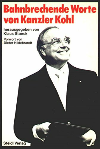 Bahnbrechende Worte von Kanzler Kohl (Das kleine Buch)