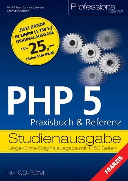 PHP 5 Praxisbuch & Referenz: Studienausgabe (Professional Series)