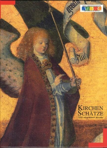 KirchenSchätze: 1200 Jahre Bistum Münster