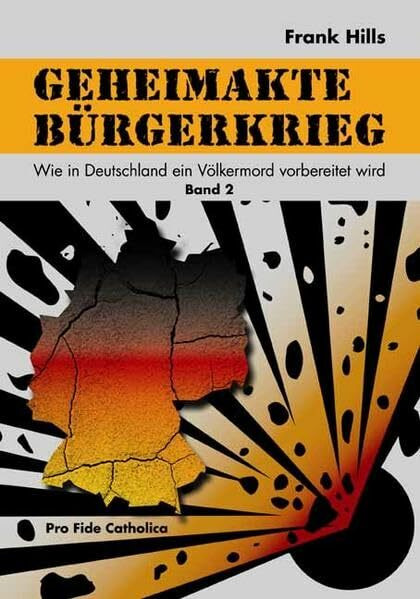 Geheimakte Bürgerkrieg: Drohende bewaffnete Konflikte auf deutschem Boden