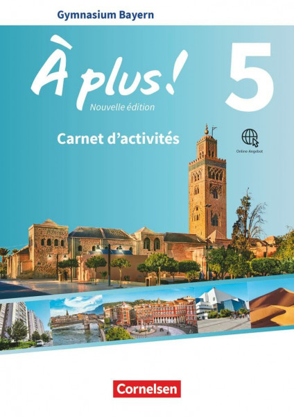 À plus ! - Französisch als 1. und 2. Fremdsprache - Bayern - Ausgabe ab 2017 - Band 5: Carnet d'activités mit Audios und Videos online