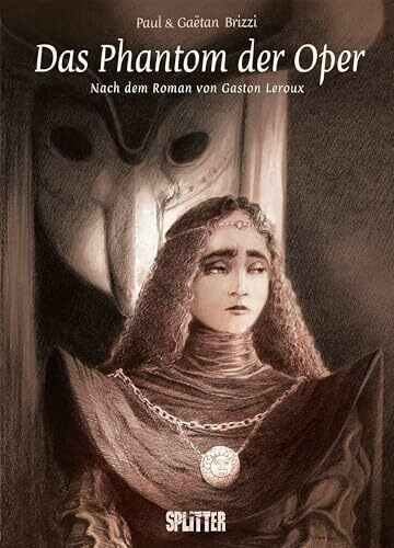 Das Phantom der Oper (Graphic Novel): Nach dem Roman von Gaston Leroux
