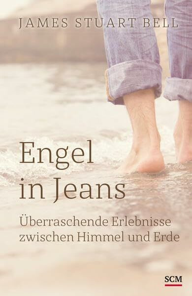 Engel in Jeans: Überraschende Erlebnisse zwischen Himmel und Erde