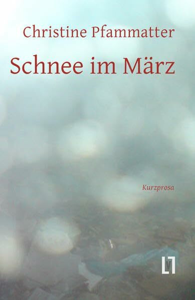 Schnee im März: Roman