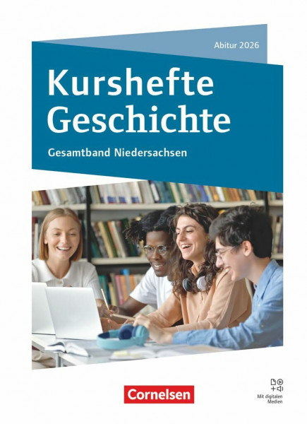 Kurshefte Geschichte - Qualifikationsphase - Niedersachsen - Ausgabe 2024: Gesamtband Niedersachsen - Abitur 2026 - Schulbuch - Mit digitalen Medien