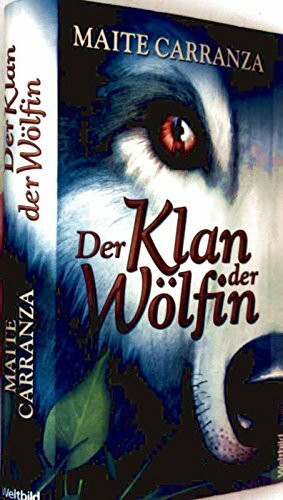 Der Klan der Wölfin : Roman.