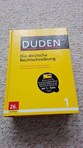 Duden - Die Deutsche Rechtschreibung, Das Umfassende Standardwerk Auf Der Grundlage Der Aktuel...