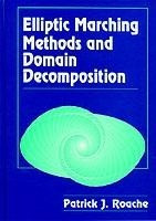 Roache, P: Elliptic Marching Methods and Domain Decompositio