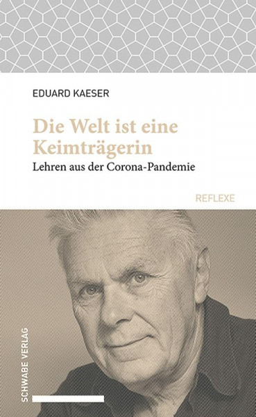 Die Erde ist eine Keimträgerin: Lehren aus der Corona-Pandemie (Schwabe reflexe)