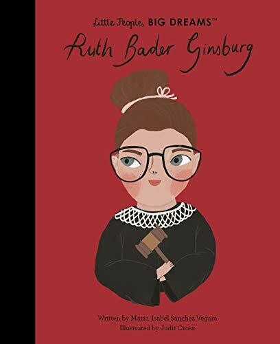 Ruth Bader Ginsburg (68): Volume 66 (Little People, BIG DREAMS, Band 68)