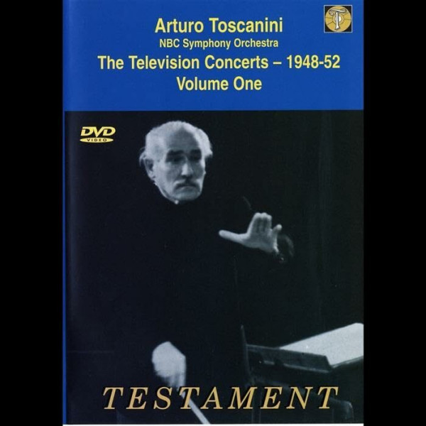 Arturo Toscanini - The Television Concerts Vol. 1