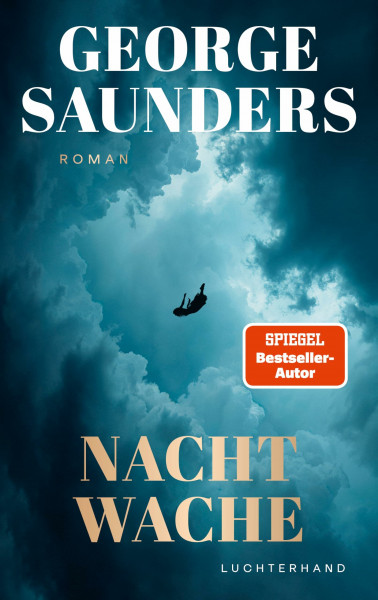 Nachtwache: Roman - Der New-York-Times-Nr.1-Bestseller von Booker-Preisträger George Saunders - endlich auf Deutsch!