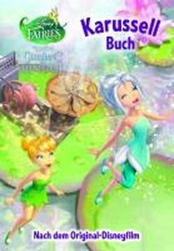 Disney - Das Geheimnis der Feenflügel Karusselbuch: Nach dem Original-Disneyfilm