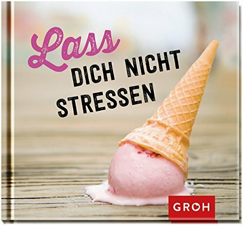 Lass dich nicht stressen