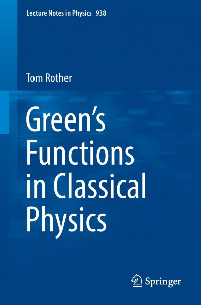 Green's Functions in Classical Physics