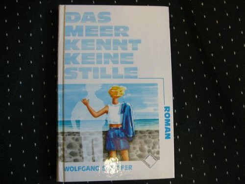 Das Meer kennt keine Stille. Roman