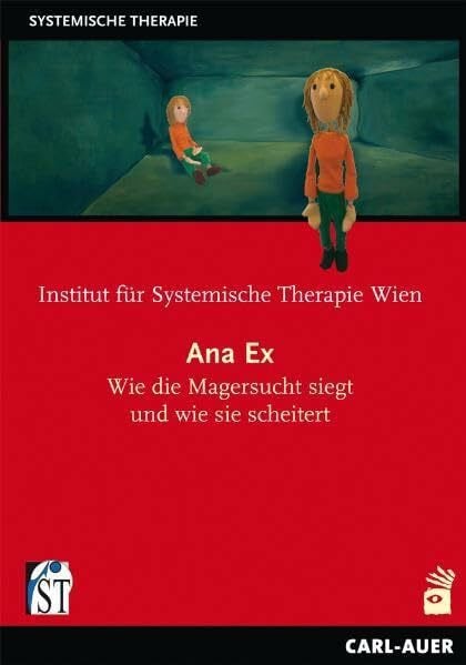 Ana Ex - Wie die Magersucht siegt und wie sie scheitert