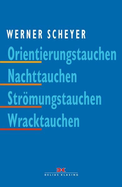 Orientierungstauchen - Nachttauchen - Strömungstauchen - Wracktauchen: Tauchsportbrevets und Spezialkurse, Bd. 1