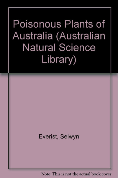Poisonous Plants of Australia (Australian Natural Science Library)