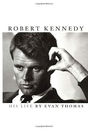 Robert Kennedy: His Life