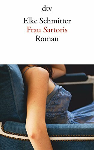 Frau Sartoris: Roman