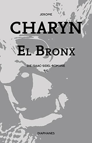 El Bronx: Die Isaac-Sidel-Romane, 9/12