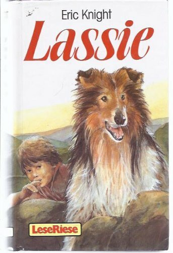 Lassie. Die Geschichte eines treuen Hundes