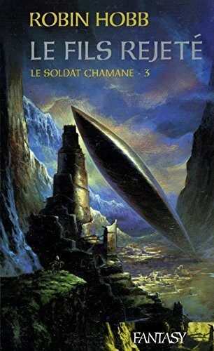 Le Fils Rejeté - Tome 3 Le Soldat Chamane