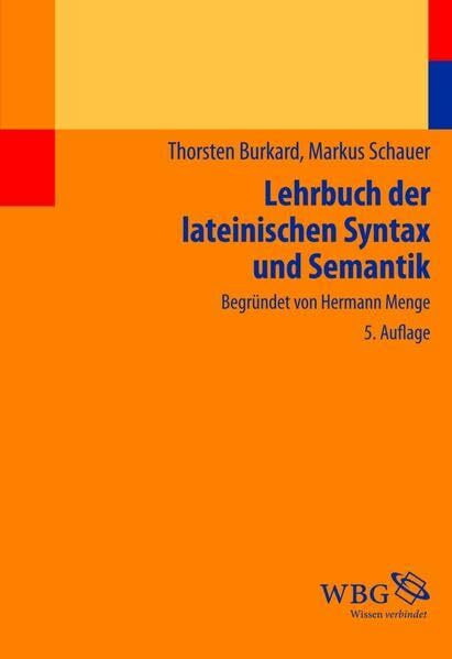 Lehrbuch der lateinischen Syntax und Semantik