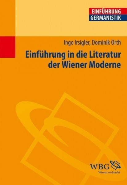 Einführung in die Literatur der Wiener Moderne