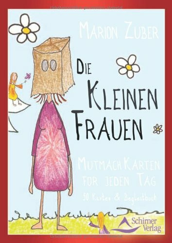 Die kleinen Frauen: 50 Mutmach-Karten für jeden Tag