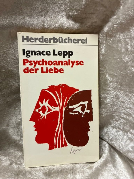 Psychoanalyse der Liebe.