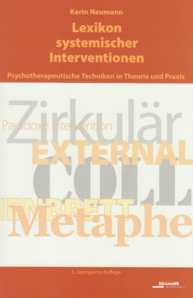 Lexikon systemischer Interventionen: Psychotherapeutische Techniken in Theorie und Praxis