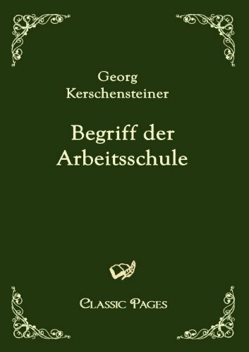 Begriff der Arbeitsschule (classic pages)