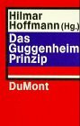 Das Guggenheim-Prinzip (DUMONT Literatur)
