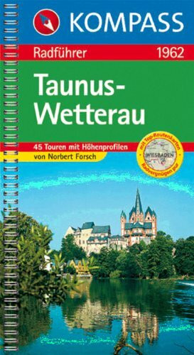 Taunus - Wetterau: Radwanderführer (KOMPASS Fahrradführer, Band 1962)
