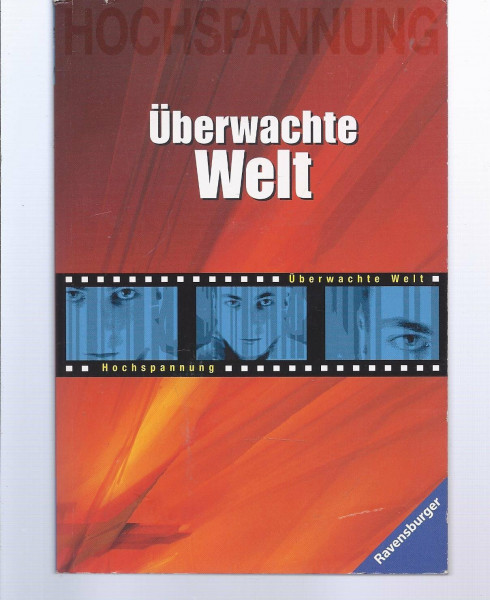 Die überwachte Welt (Ravensburger Taschenbücher)