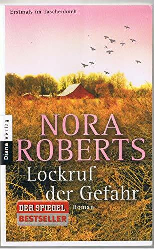 Lockruf der Gefahr: Roman
