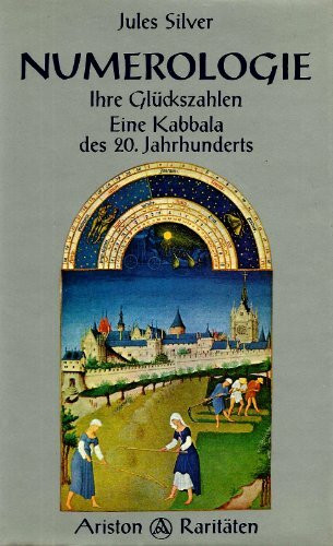 Numerologie. Ihre Glückszahlen. Eine Kabbala des 20. Jahrhunderts