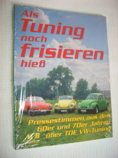 Als Tuning noch frisieren hiess