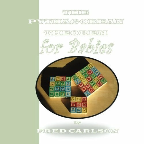 The Pythagorean Theorem for Babies (Math for Babies)