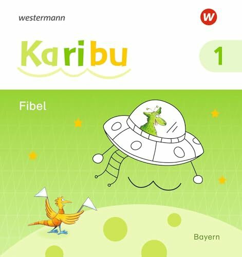 Karibu. Fibel. Bayern: Fibel mit Schutzumschlag
